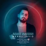 دانلود آهنگ معراج جاوید عادت نکن